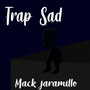 Trap Sad