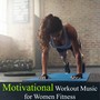 Motivational Workout Music for Women Fitness