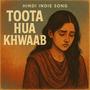 Toota Hua Khwaab