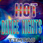 Hot Dance Nights