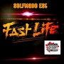 Fast Life (Explicit)