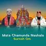 Mata Chamunda Nashala