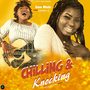 Chilling & Knocking (Explicit)