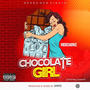 Chocolate Girl (Explicit)