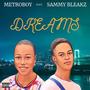 Dreams (feat. Sammy Bleakz) [Explicit]