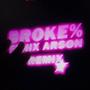 BROKE% RMX% (Explicit)