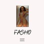FASHO (feat. BabyBxy) [Explicit]