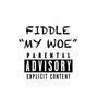 My Woe (Explicit)