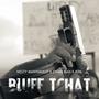 BLUFF TCHAT (feat. CHANI MAN X BIX6)