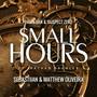 Small Hours (Sebastiian & Matthew Oliveira Remix)