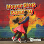 Never Stop Dancing