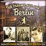 Ich Träume nur von Berlin (Original Recordings)