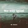 No Soy Igual