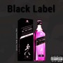 Black Label (Explicit)