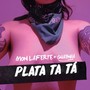 Plata Ta Tá (Explicit)