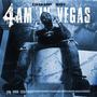 4am In Vegas (Explicit)