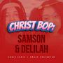 Christ Bop: Samson & Delilah (feat. Grace Covington)