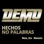 Hechos No Palabras (Remix)