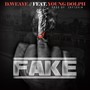 Fake (feat. Young Dolph) [Explicit]