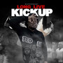 Long Live Kickup (Explicit)