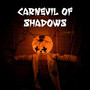 CarnEvil of Shadows