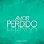 Amor Perdido (Explicit)