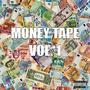 Moneytape vol. 1 (Explicit)