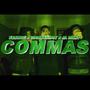 Commas (feat. Ja Milly & 22GREENDOTT) [Explicit]