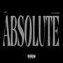 Absolute (feat. MCM) [Explicit]