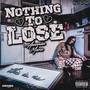 Nothing To Lose (Explicit)