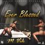 Ever Blessed (Explicit)