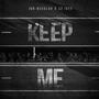 Keep Me (feat. 32 Icee) [Explicit]