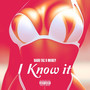 I know it (Explicit)