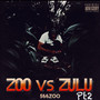 Zoo Vs Zulu Pt. 2 (Explicit)