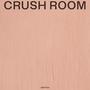 Crush Room (Explicit)