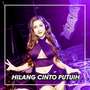 DJ HILANG CINTO PUTUIH BREAKBEAT (INS)