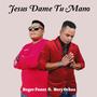 Jesus Dame Tu Mano / Roger Funez (feat. Nery ochoa)