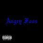 Angry Foos (Explicit)