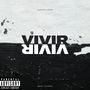 Vivir (Explicit)