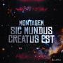 Montagem Sic Mundus Creatus Est (Explicit)