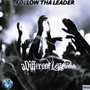 Follow tha Leader (Explicit)