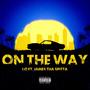 On The Way (feat. James Tha Spitta) [Explicit]