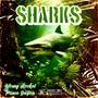 Sharks (feat. Prince DaDon) [Explicit]