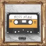 Boss Man (Explicit)