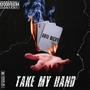 Take My Hand (Explicit)