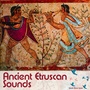 Ancient Etruscan Sounds