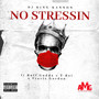 No Stressin (Explicit)