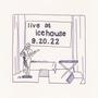 live at icehouse (Live)