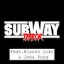 El Terror de los Subways (feat. Blanko Loko & Joha Puig) [Explicit]