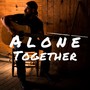 Alone Together